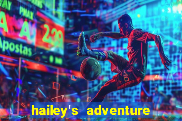 hailey's adventure mod unlimited money